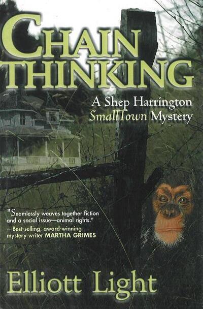 Cover for Elliott Light · Chain Thinking: A Shep Harrington Smalltown Mystery (Hardcover Book) (2003)