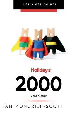 Cover for Ian Moncrief-Scott · Holidays 2000 (Pocketbok) (2021)