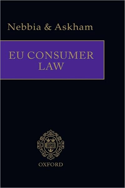 Cover for Nebbia, Paolisa (Lecturer in Law, St. Hilda's College, University of Oxford) · EU Consumer Law (Inbunden Bok) (2004)