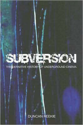 Cover for Duncan Reekie · Subversion - The Definitive History of Underground  Cinema (Paperback Book) (2007)