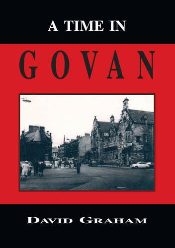 Cover for David Graham · A Time in Govan (Paperback Book) (2014)