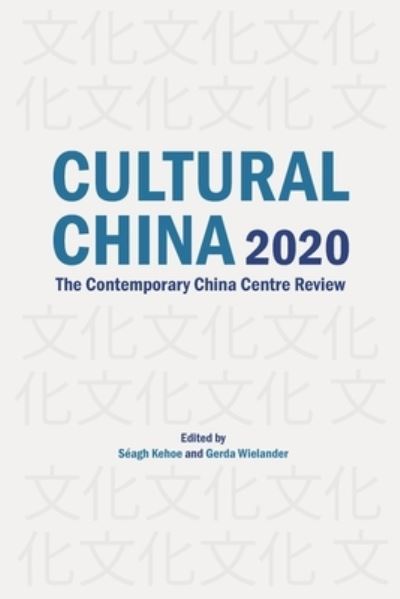 Cover for University of Westminster Press · Cultural China 2020: The Contemporary China Centre Review (Paperback Book) (2021)