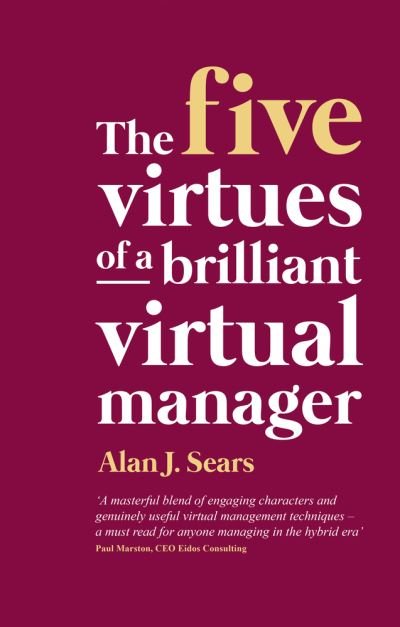 Cover for Alan J. Sears · Five Virtues of a Brilliant Virtual Manager (Bog) (2022)