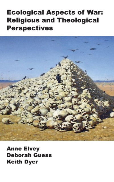 Cover for Ecological Aspects to War: Religious and Theological Perspectives (Hardcover Book) (2017)