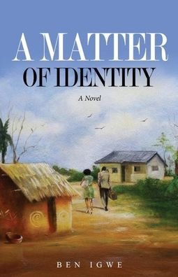 Cover for Ben Igwe · A Matter of Identity (Paperback Book) (2022)