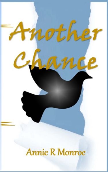 Cover for Annie R Monroe · Another Chance (Paperback Book) (2015)