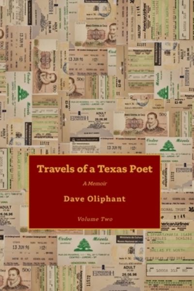 Cover for Dave Oliphant · Travels of a Texas Poet, Volume Two (Paperback Book) (2021)