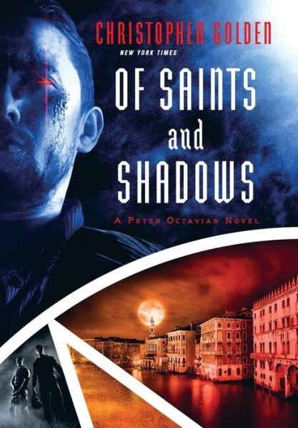 Cover for Christopher Golden · Of Saints and Shadows (Hardcover bog) (2016)