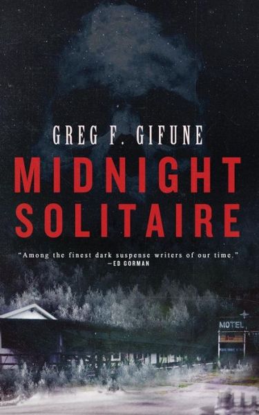 Midnight Solitaire - Greg F. Gifune - Böcker - Bloodshot Books - 9781947522213 - 17 maj 2019