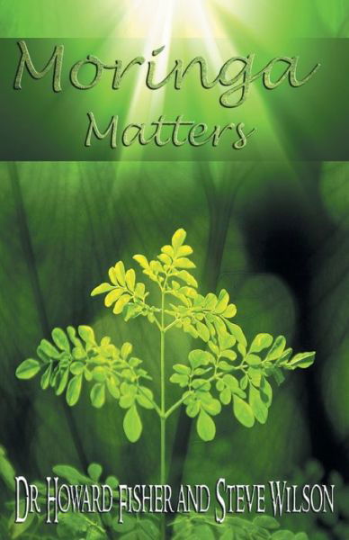 Cover for Howard Fisher · Moringa Matters (Paperback Book) (2018)