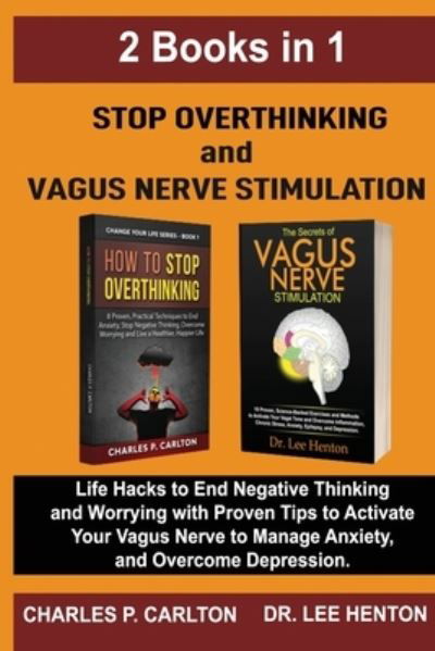 Cover for Dr Lee Henton · Stop Overthinking and Vagus Nerve Stimulation (2 Books in 1) (Paperback Book) (2020)