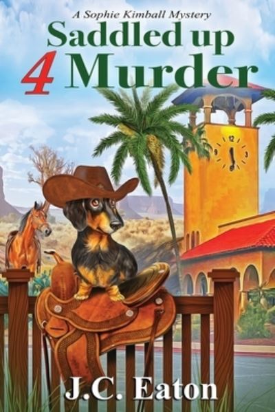 Cover for J. C. Eaton · Saddled up 4 Murder (Book) (2022)