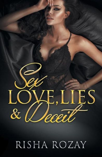 Cover for Risha Rozay · Sex, Love, Lies &amp; Deceit (Paperback Book) (2019)