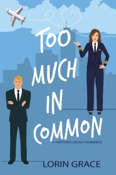 Cover for Lorin Grace · Too Much in Common (Book) (2023)