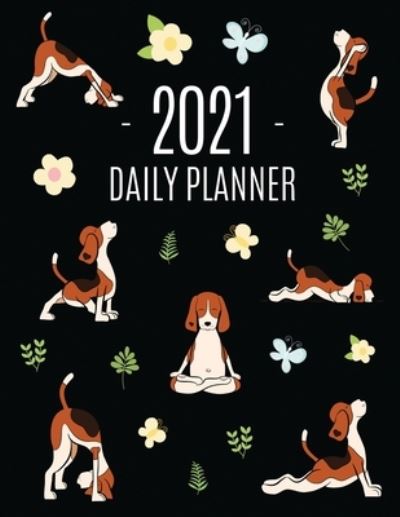 Cover for Charice Kiernan · Dog Yoga Planner 2021: Large Funny Animal Agenda Meditation Puppy Yoga Organizer: January - December (12 Months) For Work, Appointments, College, Office or School (Pocketbok) (2020)