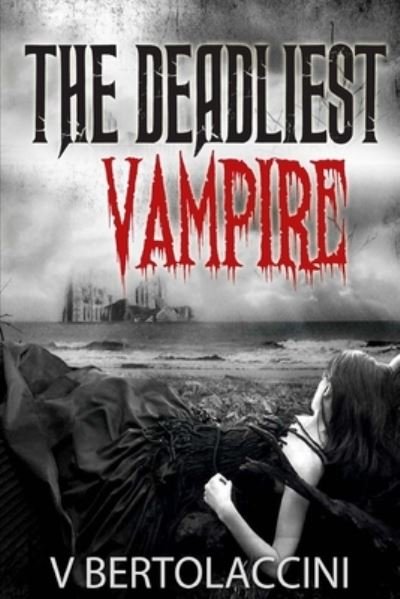 Cover for V Bertolaccini · The Deadliest Vampire (Paperback Bog) (2017)
