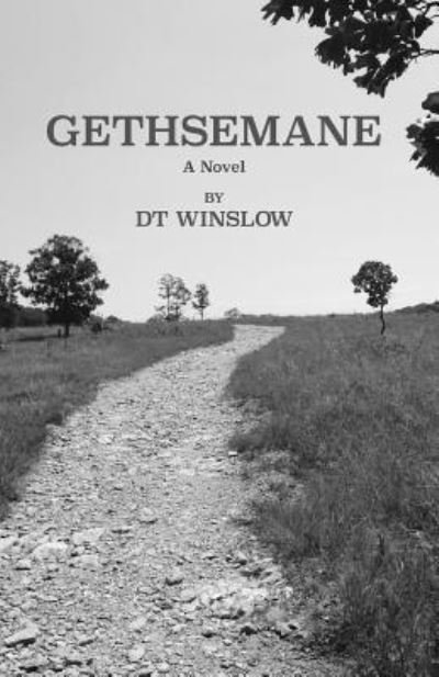 Cover for Dt Winslow · Gethsemane (Paperback Bog) (2017)