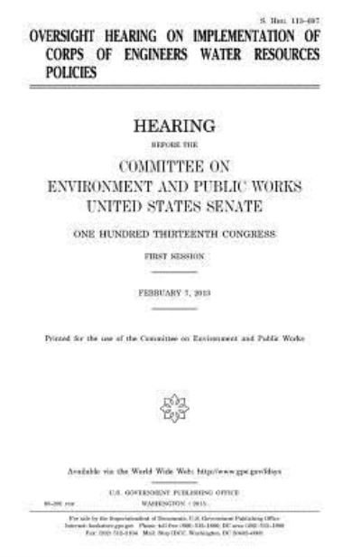 Cover for United States Congress · Oversight hearing on implementation of Corps of Engineers water resources policies (Paperback Book) (2017)