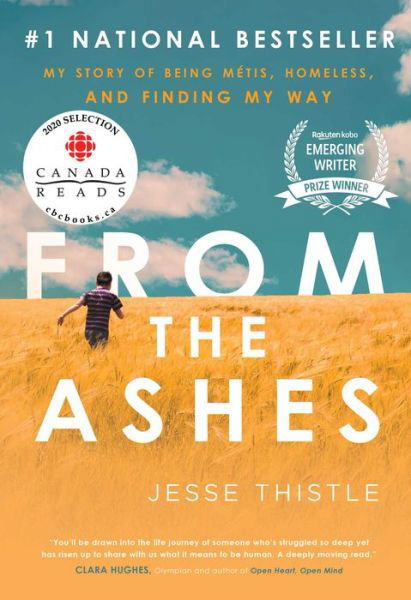 Jesse Thistle · From the Ashes: My Story of Being Metis, Homeless, and Finding My Way (Paperback Book) (2021)