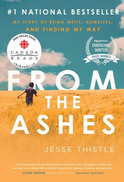 From the Ashes: My Story of Being Metis, Homeless, and Finding My Way - Jesse Thistle - Books - Simon & Schuster - 9781982101213 - April 1, 2021