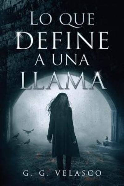 Cover for G G Velasco · Lo que define a una llama (Pocketbok) (2018)