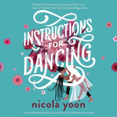 Cover for Nicola Yoon · Instructions for Dancing (Hörbuch (CD)) (2021)
