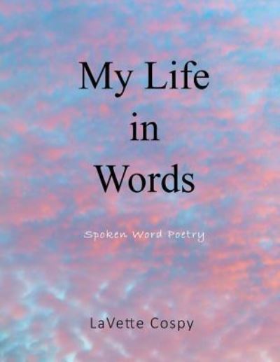 Cover for LaVette Cospy · My Life In Words (Paperback Book) (2018)