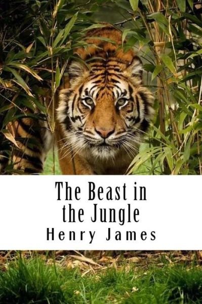 The Beast in the Jungle - Henry James - Böcker - Createspace Independent Publishing Platf - 9781985238213 - 10 februari 2018