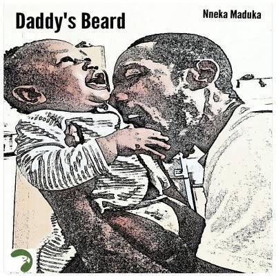 Cover for Nneka Maduka · Daddy's Beard (Paperback Book) (2017)