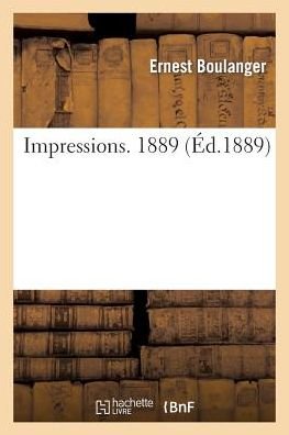 Cover for Ernest Boulanger · Impressions. 1889 (Pocketbok) (2014)