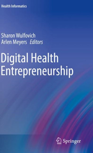 Cover for Digital Health Entrepreneurship - Health Informatics (Paperback Book) [2020 edition] (2020)