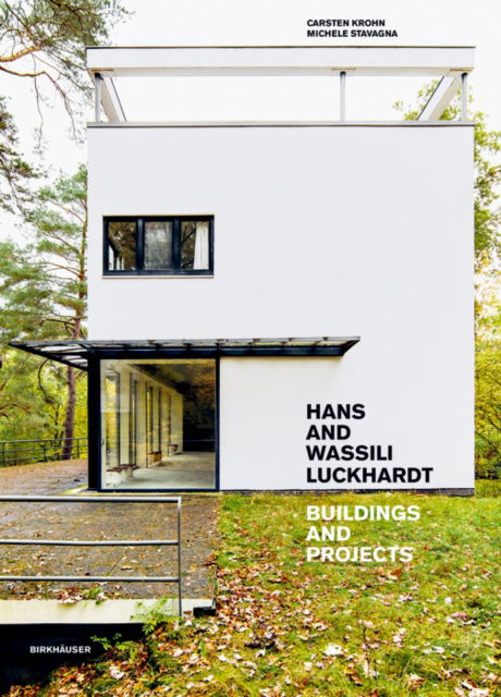 Cover for Carsten Krohn · Hans and Wassili Luckhardt: Buildings and Projects (Gebundenes Buch) (2024)