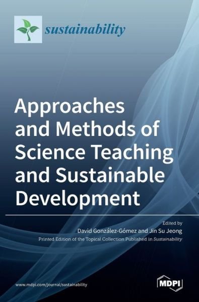 Cover for Mdpi Ag · Approaches and Methods of Science Teaching and Sustainable Development (Hardcover Book) (2022)