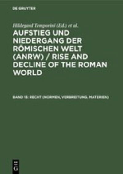 Cover for Hildegard Temporini · Aufstieg u.Nieder.röm.Welt.Abt.2/13 (Book) (1980)