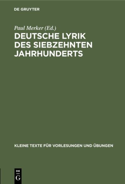 Deutsche Lyrik des Siebzehnten Jahrhunderts - Paul Merker - Other - de Gruyter GmbH, Walter - 9783111000213 - April 1, 1913