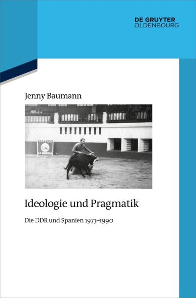 Ideologie und Pragmatik - Jenny Baumann - Books - de Gruyter GmbH, Walter - 9783111141213 - September 5, 2023