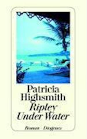Cover for Patricia Highsmith · Detebe.23421 Highsmith.ripley Und.water (Bog)