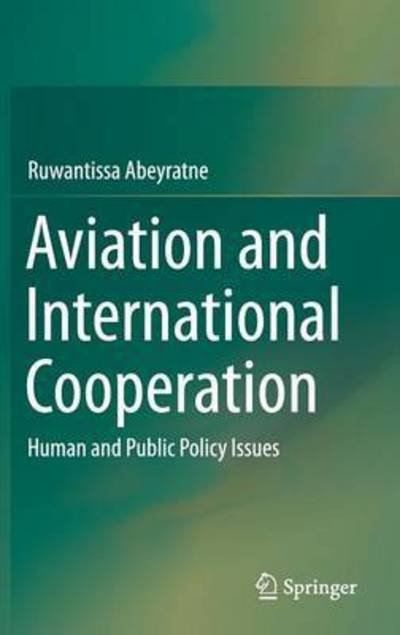 Cover for Ruwantissa Abeyratne · Aviation and International Cooperation: Human and Public Policy Issues (Inbunden Bok) [2015 edition] (2015)