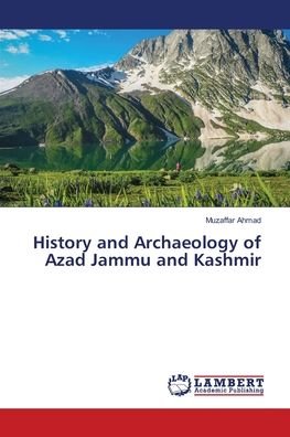 Cover for Ahmad · History and Archaeology of Azad J (Book) (2018)