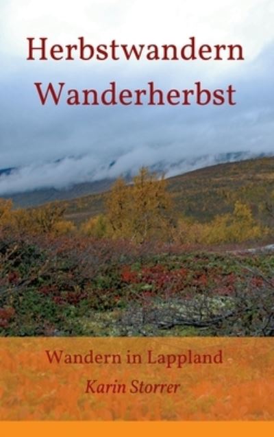 Cover for Karin Storrer · Herbstwandern - Wanderherbst (Hardcover Book) (2021)