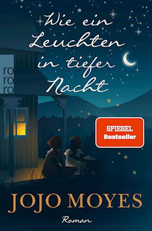 Wie ein Leuchten in tiefer Nacht - Jojo Moyes - Bøker - ROWOHLT Taschenbuch - 9783499005213 - 13. september 2022