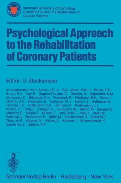 Cover for U Stocksmeier · Psychological Approach to the Rehabilitation of Coronary Patients: International Society of Cardiology Scientific Council on Rehabilitation of Cardiac Patients (Paperback Book) (1976)