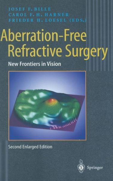 Cover for J F Bille · Aberration-Free Refractive Surgery: New Frontiers in Vision (Hardcover bog) [2nd enlarged ed. 2004 edition] (2003)