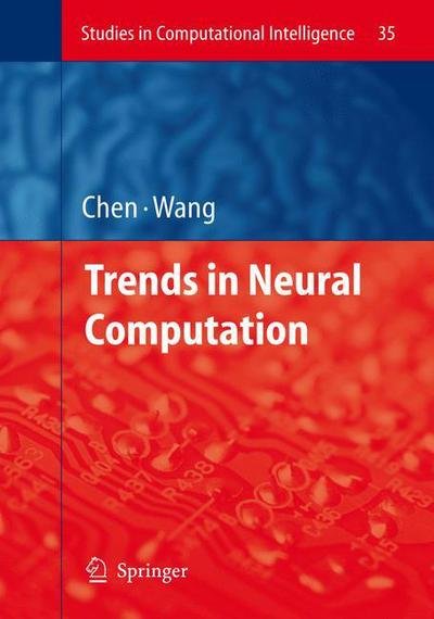 Cover for Ke Chen · Trends in Neural Computation - Studies in Computational Intelligence (Innbunden bok) (2006)