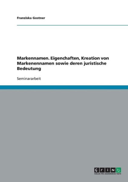 Cover for Gostner · Markennamen. Eigenchaften, Krea (Book) [German edition] (2013)