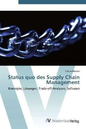 Cover for Blecher · Status quo des Supply Chain Man (Buch) (2012)