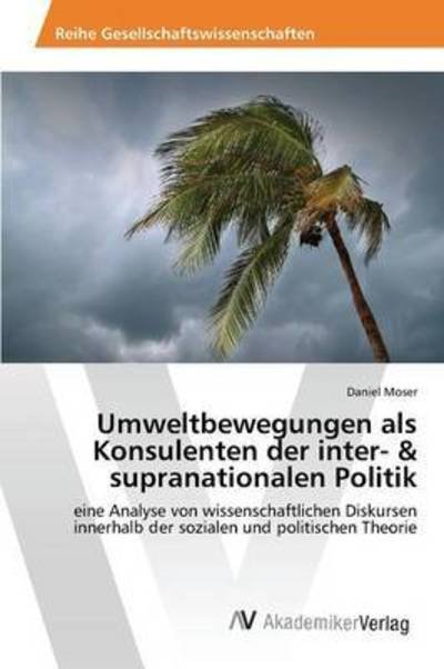 Cover for Moser · Umweltbewegungen als Konsulenten (Bok) (2015)