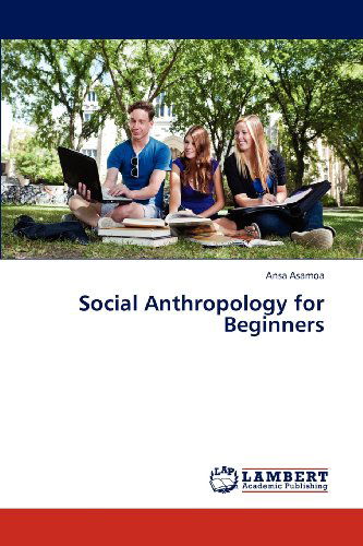 Cover for Ansa Asamoa · Social Anthropology for Beginners (Taschenbuch) (2012)