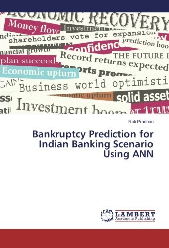Cover for Roli Pradhan · Bankruptcy Prediction for Indian Banking Scenario Using Ann (Paperback Bog) (2013)
