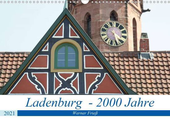 Ladenburg - 2000 Jahre (Wandkalen - Frieß - Books -  - 9783672002213 - 